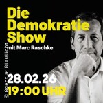 Die Demokratie-Show mit Marc Raschke