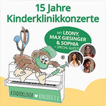 15 Jahre Kinderklinikkonzerte mit Leony, Max Giesinger & Sophia + Special Guests