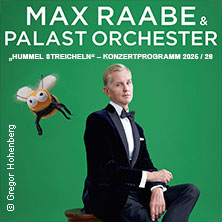 Max Raabe & Palast Orchester - Hummel streicheln 11.04.2026 LOKHALLE GÖTTINGEN