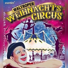 Waltroper Weihnachtscircus 29.12.2026 Weihnachtscircus Waltrop
