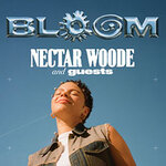 Nectar Woode - Bloom in association with Notion Magazine - Guests: Muroki + MERON