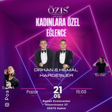 Lady Night mit Orhan & Kemal Kardesler 21.06.2026 Raman Eventcenter