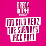 Dreck & Glitzer Open Air 2027 - 100 Kilo Herz, The Subways, Jack Pott