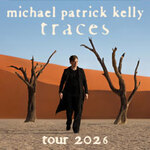 Premium Tickets - Michael Patrick Kelly - Tour 2026