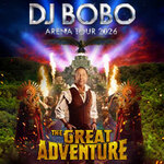 Lounge-Ticket | DJ BoBo - THE GREAT ADVENTURE